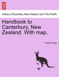 Handbook to Canterbury, New Zealand. with Map. - Paperback