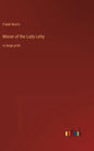 Moran of the Lady Letty: in large print - Hardcover