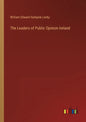 The Leaders of Public Opinion Ireland - Paperback