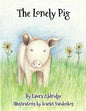 The Lonely Pig - Paperback