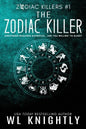 The Zodiac Killer: Zodiac Killers #1 - Paperback