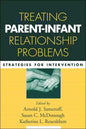 Treating Parent-Infant Relationship Problems: Strategies for Intervention - Hardcover