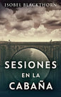 Sesiones en la Cabaña - Hardcover