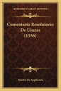 Comentario Resolutorio De Usuras (1556) - Paperback