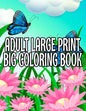 Adult Large Print Big Coloring Book - Paperback
