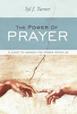 The Power of Prayer: A Guide to Awaken the Power Within Us - Hardcover