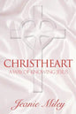 ChristHeart: A Way of Knowing Jesus - Paperback