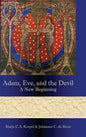 Adam, Eve, and the Devil: A New Beginning - Hardcover
