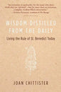 Wisdom Distilled from the Daily: Living the Rule of St. Benedict Today - Paperback