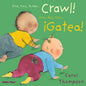 Crawl!/¡Gatea! - Board Book