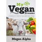 My Vegan Dreams: A Handbook For a Rational, Responsible Vegan Lifestyle - Paperback