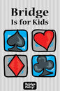 Bridge Is for Kids - Paperback