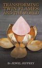 Transforming Twin Flames and the World - Paperback