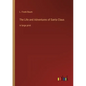 The Life and Adventures of Santa Claus: in large print - Paperback