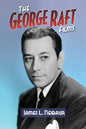 The George Raft Films - Paperback