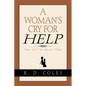 A Woman's Cry For Help - Paperback