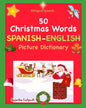 Bilingual Spanish: Navidad Libro. 50 Christmas Words (Navidad): Spanish English Picture Dictionary, Cincuenta primeras palabras de Navida - Paperback