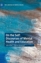 On the Self: Discourses of Mental Health and Education - Hardcover