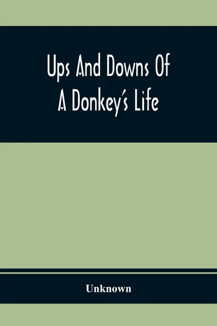 Ups And Downs Of A Donkey'S Life - Paperback