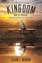 Accelerated Kingdom Book of Prayers: Speaking the Word Over Our Lives - Paperback