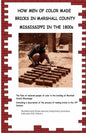 How Men Of Color Made Bricks In Marshall County Mississippi in the 1800s - Paperback