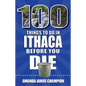 100 Things to Do in Ithaca Before You Die - Paperback