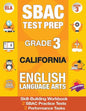 Sbac Test Prep Grade 3 California English Language Arts: 2 Smarter Balanced Practice Tests and Workbook, Caaspp Test Grade 3, Practice Tests Californi - Paperback