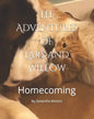 The Adventures of Lars and Willow: Homecoming - Paperback