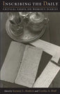 Inscribing the Daily: Critical Essays on Women's Diaries - Paperback