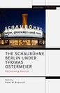 The Schaubühne Berlin under Thomas Ostermeier: Reinventing Realism - Paperback