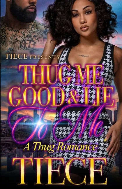 Thug Me Good And Lie To Me - Paperback