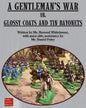 A Gentleman's War: or Glossy Coats and Tin Bayonets - Paperback