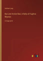 Ban and Arriere Ban; A Rally of Fugitive Rhymes: in large print - Paperback