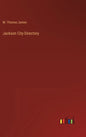 Jackson City Directory - Hardcover