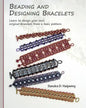 Beading and Designing Bracelets - Paperback