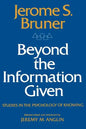 Beyond the Information Given: Studies in the Psychology of Knowing - Paperback