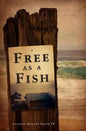 Free as a Fish - Paperback