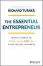 The Essential Entrepreneur: What It Takes to Start, Scale, and Sell a Successful Business - Paperback