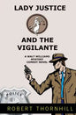 Lady Justice And The Vigilante - Paperback