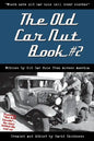 The Old Car Nut Book #2: "Where more old car nuts tell their stories" - Paperback