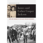 James and Esther Cooper Jackson: Love and Courage in the Black Freedom Movement - Hardcover