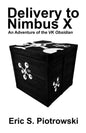 Delivery to Nimbus X: An Adventure of the VK Obsidian - Paperback
