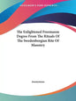 The Enlightened Freemason Degree From The Rituals Of The Swedenborgian Rite Of Masonry - Paperback