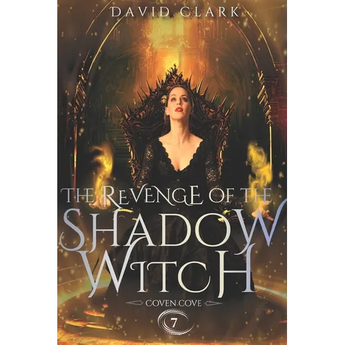 The Revenge of the Shadow Witch - Paperback