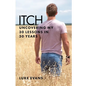 Itch: Uncovering my 30 lessons in 30 years - Paperback