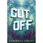 Cut Off - Hardcover