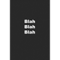 Blah Blah Blah - Paperback