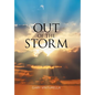 Out of the Storm - Hardcover