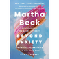 Beyond Anxiety: Curiosity, Creativity, and Finding Your Life's Purpose - Hardcover