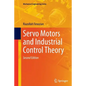 Servo Motors and Industrial Control Theory - Paperback